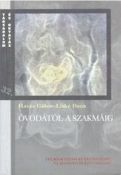 Óvodától a szakmáig