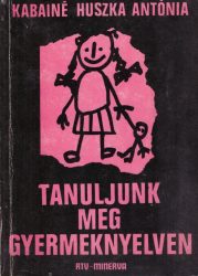 Tanuljunk meg gyermeknyelven