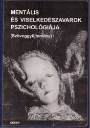 Mentális és viselkedészavarok pszichológiája
