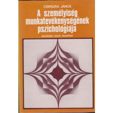 A személyiség munkatevékenységének pszichológiája