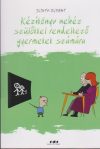   Kézikönyv nehezen kezelhető szülőkkel rendelkező gyermekek számára