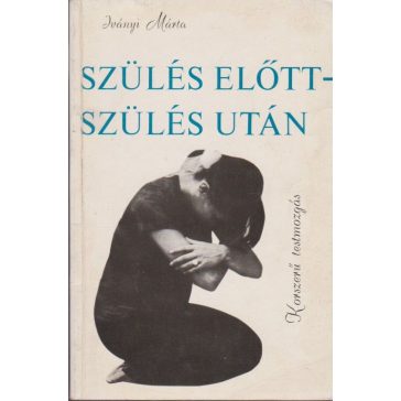 Szülés előtt - szülés után