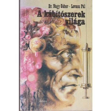 A kábítószerek világa