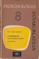 Gyermekek olvasászavarai (dyslexia)