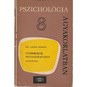Gyermekek olvasászavarai (dyslexia)