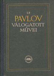 I. P. Pavlov válogatott művei