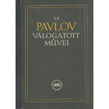I. P. Pavlov válogatott művei