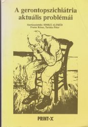 A gerontopszichiátria aktuális problémái