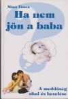 Ha nem jön a baba