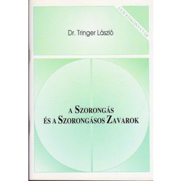 A szorongás és a szorongásos zavarok