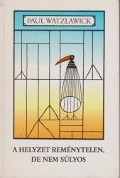 A helyzet reménytelen, de nem súlyos