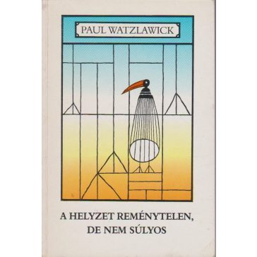 A helyzet reménytelen, de nem súlyos