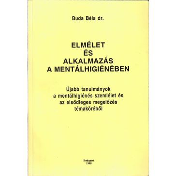 Elmélet és alkalmazás a mentálhigiénében