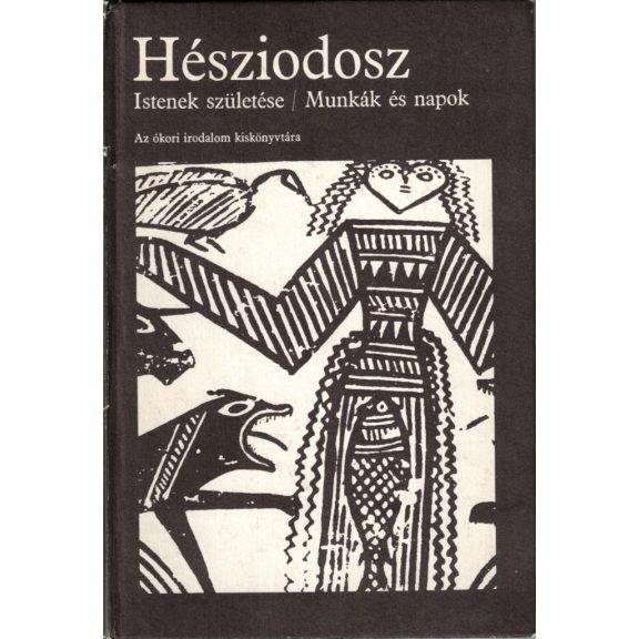 Istenek születése / Munkák és napok