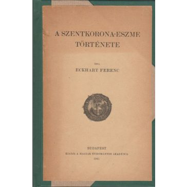 A Szentkorona-eszme története