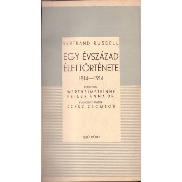 Egy évszázad élettörténete I-II.