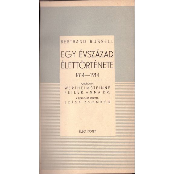 Egy évszázad élettörténete I-II.