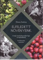 Elfeledett Növényeink