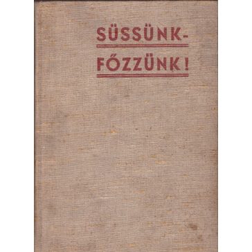 Süssünk - főzzünk