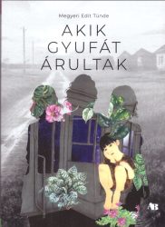 Akik gyufát árultak