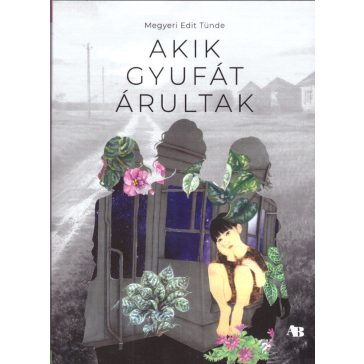 Akik gyufát árultak