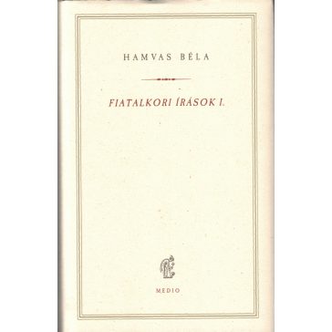 Fiatalkori írások I.