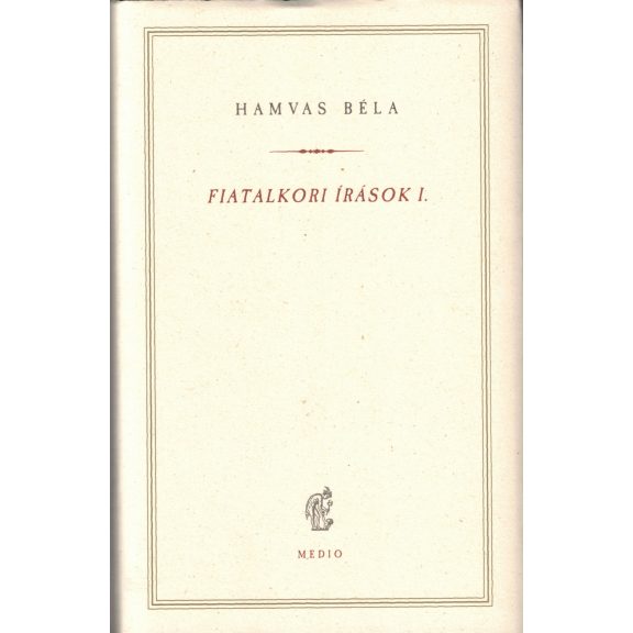 Fiatalkori írások I.