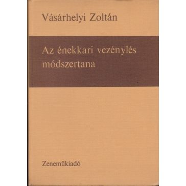 Az énekkari vezénylés módszertana