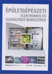 Épületgépészeti elektromos és szabályozó rendszerek