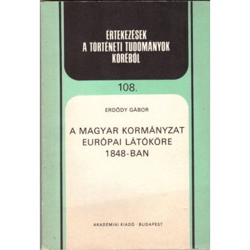 A magyar kormányzat európai látóköre 1848-ban
