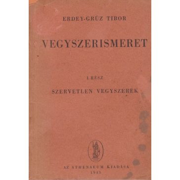 Vegyszerismeret I. kötet - Szervetlen vegyszerek