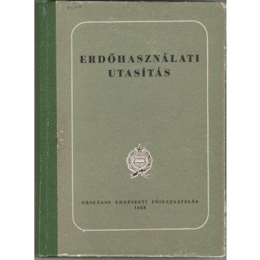 Erdőhasználati utasítás
