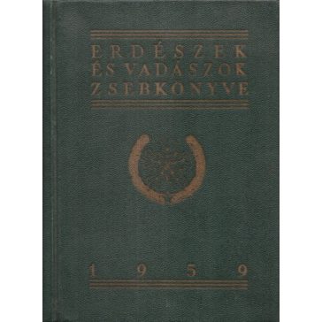 Erdészek és vadászok zsebkönyve