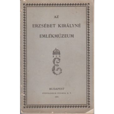 Az Erzsébet Királyné Emlékmúzeum