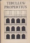 Tibullus és Propertius összes költeményei