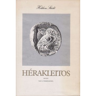 Hérakleitos múzsái vagy A természetről