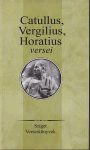 Catullus, Vergilius, Horatius versei