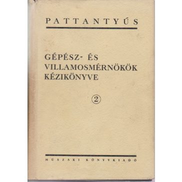 Gépész- és villamosmérnökök kézikönyve : 1-11.
