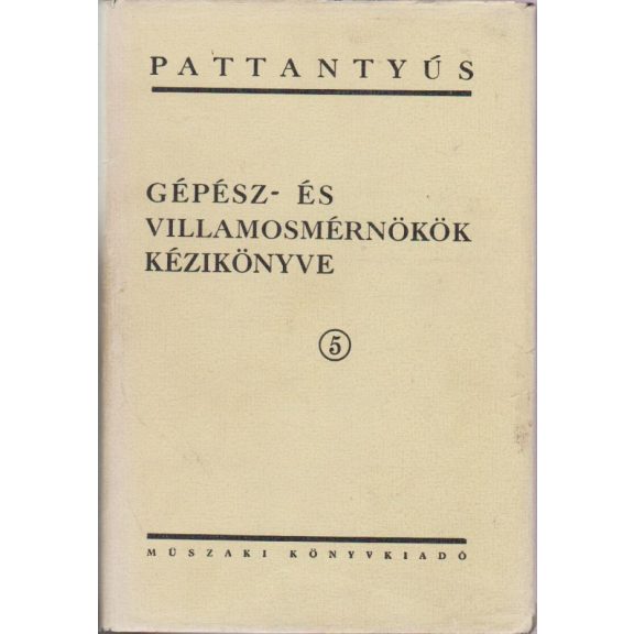 Gépész- és villamosmérnökök kézikönyve : 1-11.