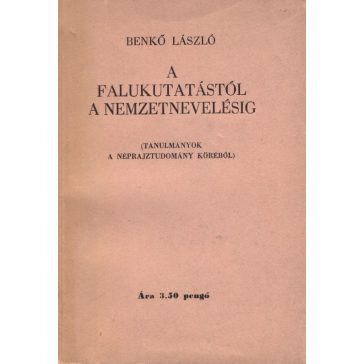 A falukutatástól a nemzetnevelésig