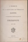   A selmeczi  bányász- és erdész-akadémia évszázados fennállásának emlékkönyve 1770-1870