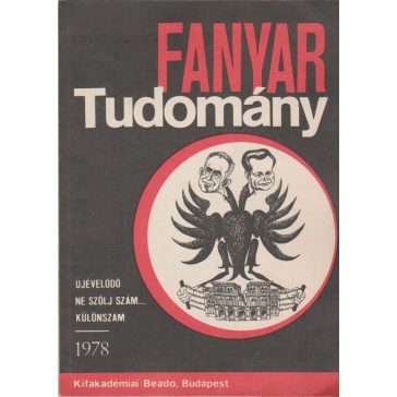   Fanyar Tudomány MZ/X. kötet - Új árfolyam I. kötet. Ne szólj szám... 1978. szilveszter