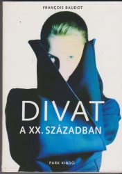 Divat a XX. században Divat a XX. században