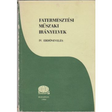 Fatermesztési műszaki irányelvek IV.