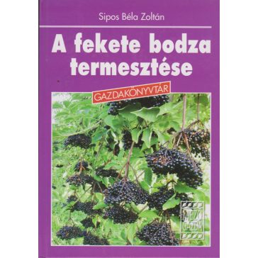 A fekete bodza termesztése