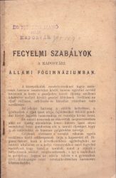 Fegyelmi szabályok a Kaposvári Állami Főgimnáziumban