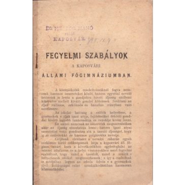 Fegyelmi szabályok a Kaposvári Állami Főgimnáziumban