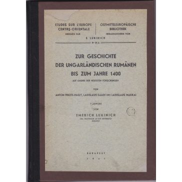   Zur Geschichte der ungarländischen Rumänen bis zum Jahre 1400