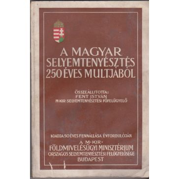 A magyar selyemtenyésztés 250 éves múltjából