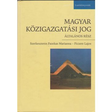 Magyar közigazgatási jog - Általános rész
